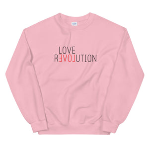 LOVE REVOLUTION Unisex Sweatshirt