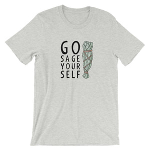 GO SAGE YOURSELF T-Shirt