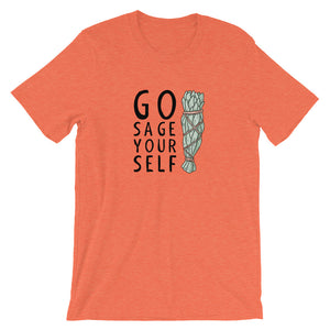 GO SAGE YOURSELF T-Shirt