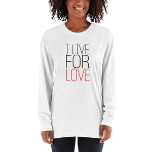 LIVE FOR LOVE Long sleeve t-shirt