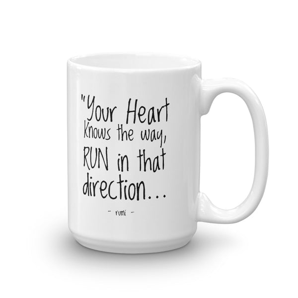 HEART KNOWS THE WAY Mug