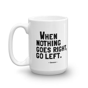 GO LEFT Mug