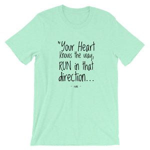 HEART KNOWS THE WAY T-Shirt