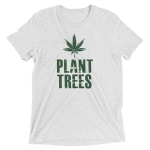 PLANT TREES