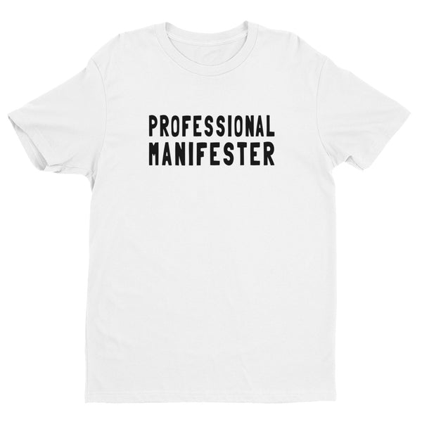 PROFESSIONAL MANIFESTER Short Sleeve T-shirt