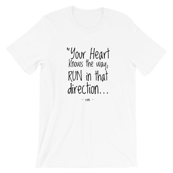 HEART KNOWS THE WAY T-Shirt
