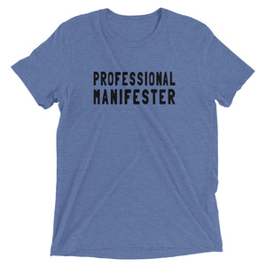 PROFESSIONAL MANIFESTER T-shirt