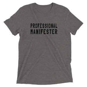 PROFESSIONAL MANIFESTER T-shirt