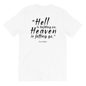HEAVEN IS LETTING GO T-Shirt