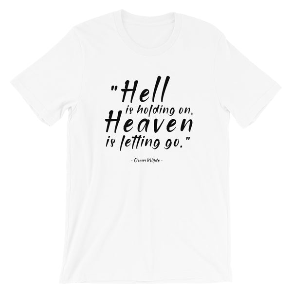 HEAVEN IS LETTING GO T-Shirt