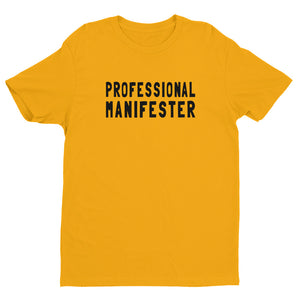 PROFESSIONAL MANIFESTER Short Sleeve T-shirt