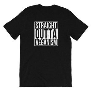 STRAIGHT OUTTA VEGANISM Unisex T-Shirt