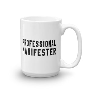 PROFESSIONAL MANIFESTER Mug