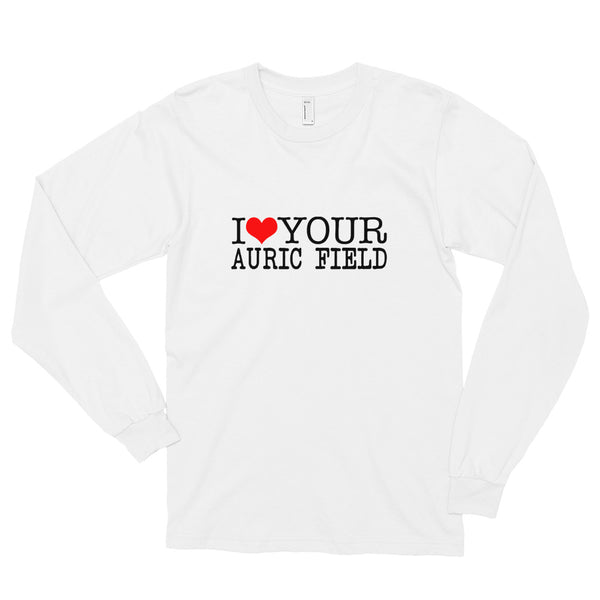 I LOVE YOUR AURIC FIELD Long sleeve t-shirt