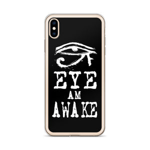 EYE AM AWAKE iPhone Case