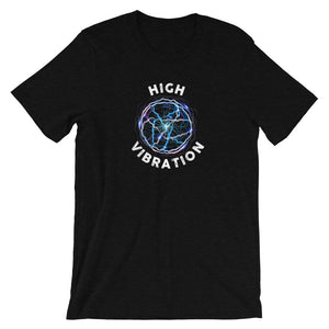 HIGH VIBRATION T-Shirt