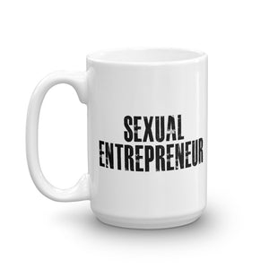SEXUAL ENTREPRENEUR Mug