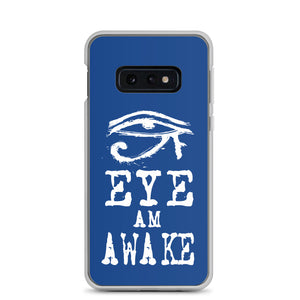 EYE AM AWAKE BLUE Samsung Case